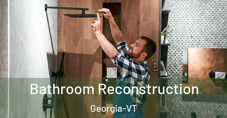 inner Bathroom imggen Bathroom Reconstruction Georgia-VT