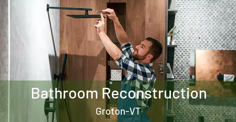 inner Bathroom imggen Bathroom Reconstruction Groton-VT