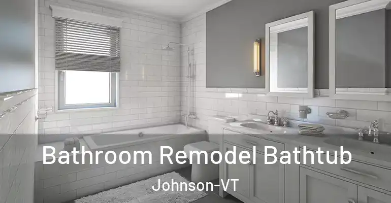 inner Bathroom imggen Bathroom Remodel Bathtub Johnson-VT