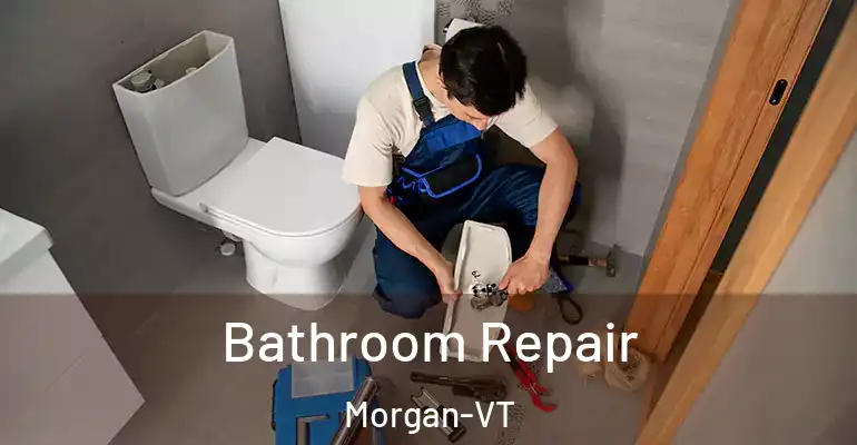 inner Bathroom imggen Bathroom Repair Morgan-VT