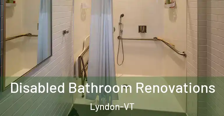 inner Bathroom imggen Disabled Bathroom Renovations Lyndon-VT