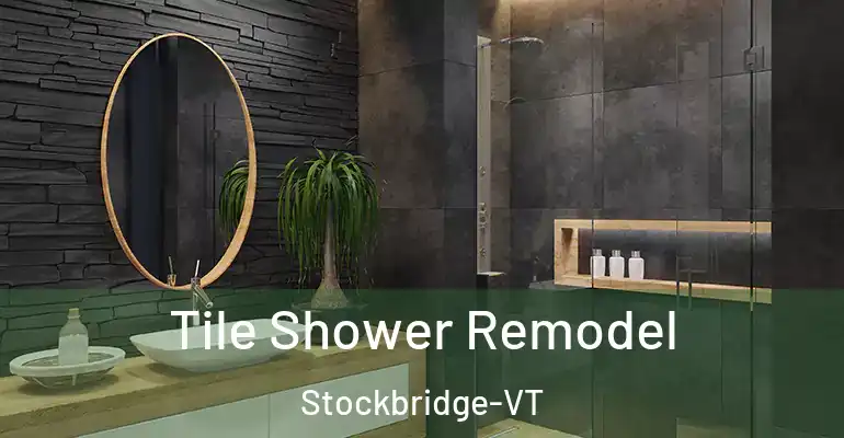 inner Bathroom imggen Tile Shower Remodel Stockbridge-VT
